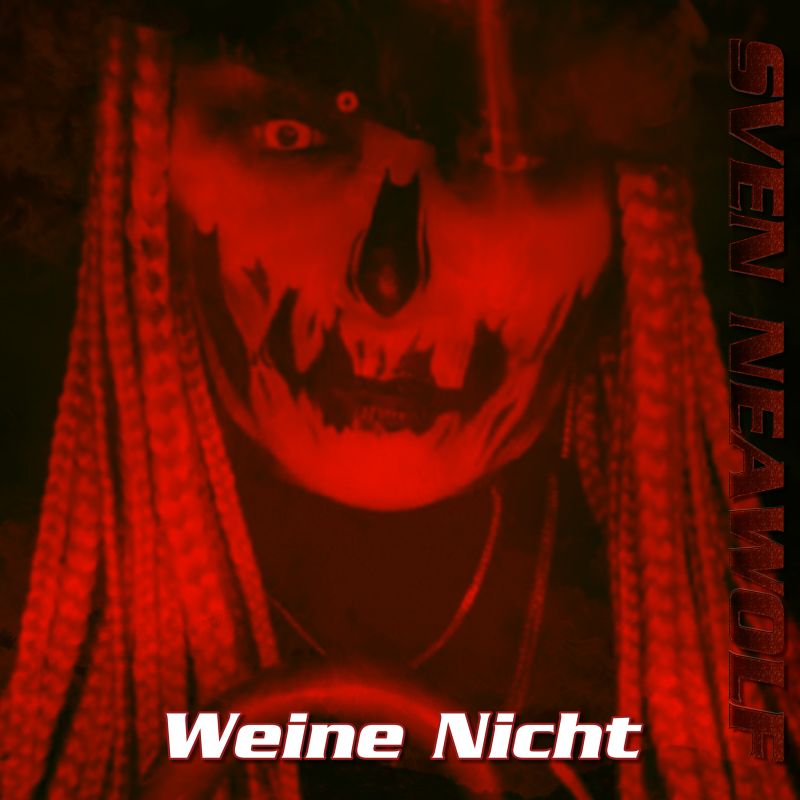 Sven Neawolf | /cover/cover-weine-nicht-800.png