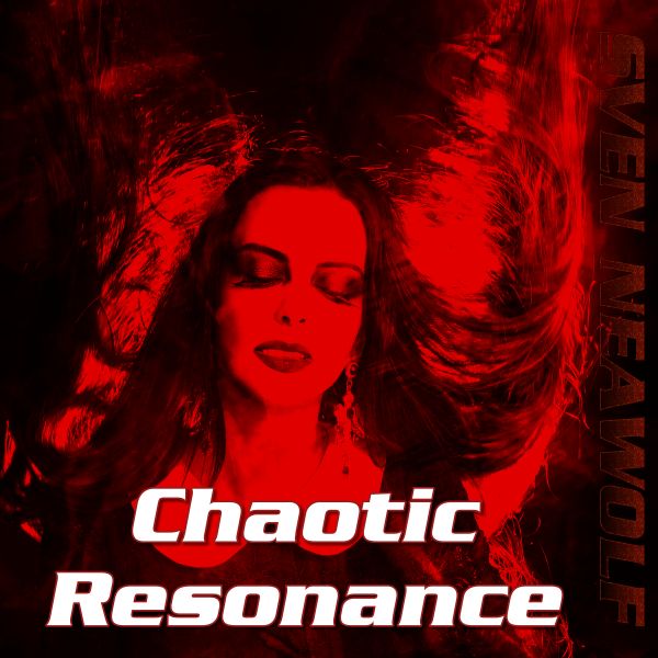 Sven Neawolf | /cover/cover-chaotic-resonance-600.png